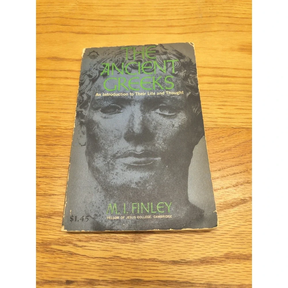 The ancient Greeks by m.‎ I. Finley